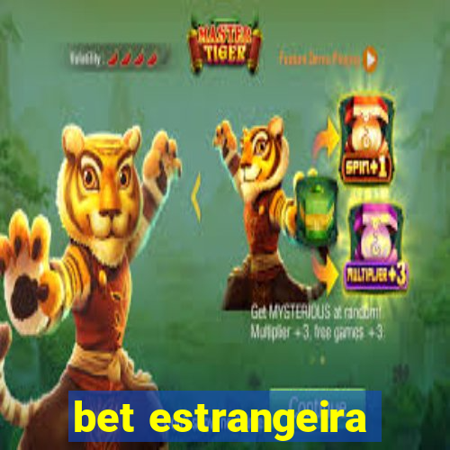 bet estrangeira